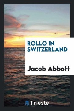 Rollo in Switzerland - Abbott, Jacob