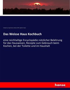 Das Weisse Haus Kochbuch - Voss, Hedwig;Ziemann, Hugo;Griffin, Barbara