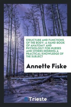 Structure and Functions of the Body - Fiske, Annette