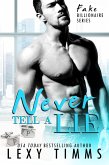 Never Tell A Lie (Fake Billionaire Series, #4) (eBook, ePUB)