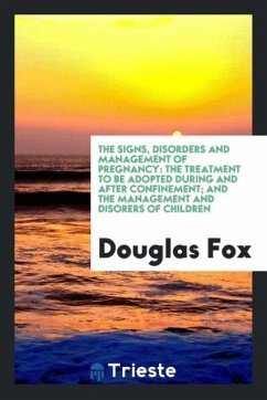 The Signs, Disorders and Management of Pregnancy - Fox, Douglas