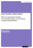 Electron transmission through non-tunneling regime of GaAs-AlGaAs Coupled Quantum Wells (eBook, PDF)