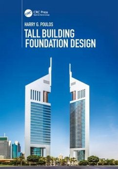 Tall Building Foundation Design - Poulos, Harry G. (Coffey Geotechnics, Sydney, Australia)