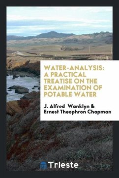 Water-Analysis - Wanklyn, J. Alfred; Chapman, Ernest Theophron