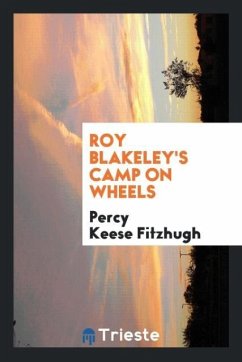Roy Blakeley's Camp on Wheels - Fitzhugh, Percy Keese