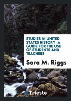 Studies in United States History - Riggs, Sara M.