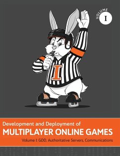 Development and Deployment of Multiplayer Online Games, Vol. I - Hare, 'No Bugs'