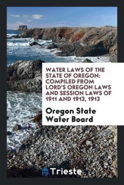 Water Laws of the State of Oregon - Water Board, Oregon State