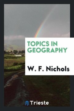 Topics in Geography - Nichols, W. F.