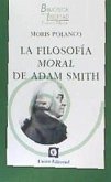 FILOSOFÍA MORAL DE ADAM SMITH
