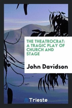 The Theatrocrat - Davidson, John