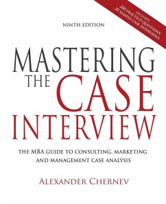 Mastering the Case Interview, 9th Edition - Chernev, Alexander