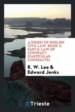 A Digest of English Civil Law. Book II, Part II