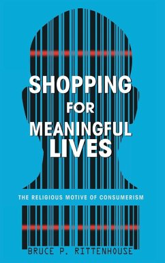 Shopping for Meaningful Lives Shopping for Meaningful Lives
