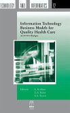 Information Technology Business Models for Quality Health Care