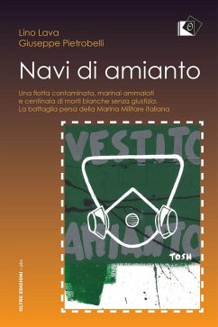 Navi d'amianto - Lava, Lino; Pietrobelli, Giuseppe