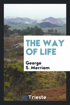 The Way of Life - Merriam, George S.