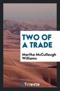 Two of a Trade - Williams, Martha Mccullough