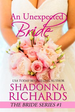 An Unexpected Bride (The Bride Series (Romantic Comedy)) (eBook, ePUB) - Richards, Shadonna