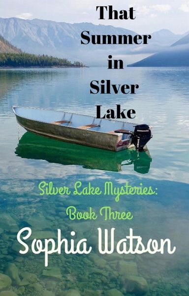 That Summer in Silver Lake (Silver Lake Cozy Mysteries, #3) (eBook, ePUB)