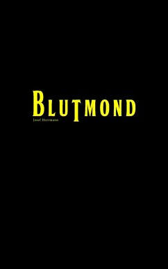 Blutmond (eBook, ePUB) - Herrmann, Josef