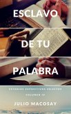 Esclavo de tu Palabra - Volumen IV: Meditando a través del Nuevo Testamento (eBook, ePUB)