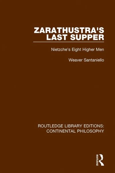 Zarathustra's Last Supper (eBook, PDF) Zarathustra's Last Supper (eBook, PDF)
