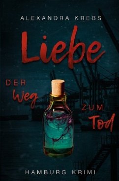 Thomas Eickhoff ermittelt / Liebe-Der Weg zum Tod - Krebs, Alexandra