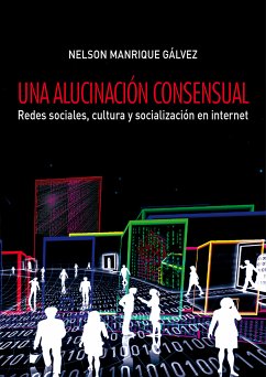 Una alucinación consensual (eBook, ePUB) - Manrique Gálvez, Nelson