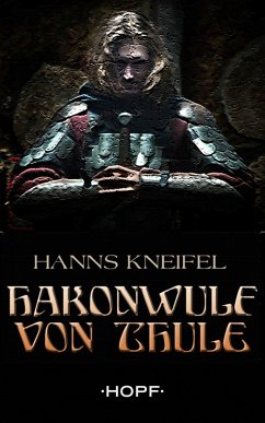 Hakonwulf von Thule (eBook, ePUB) - Kneifel, Hanns