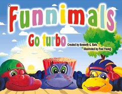 Funnimals Go Turbo: Volume 1 - Bate, Kenneth G.