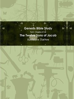 Genesis Bible Study Part 3 Chapters 37-50 