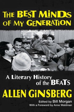 The Best Minds of My Generation: A Literary History of the Beats - Ginsberg, Allen