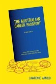 The Australian Career Passport: Cross the Career Border with Your Core Skills for Work