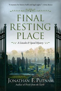 Final Resting Place: A Lincoln and Speed Mystery - Putnam, Jonathan F.