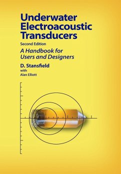 Underwater Electroacoustic Transducers - Elliott, Alan; Stansfield, Dennis