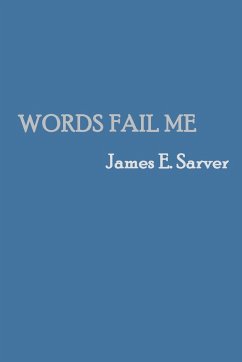 Words Fail Me - Sarver, James