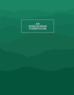 An Appalachian Curriculum - Gibson, Lisa; Glenn, Catherine; Honeycutt, Phyllis