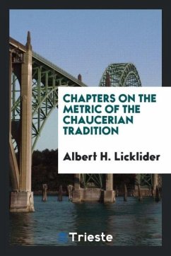 Chapters on the Metric of the Chaucerian Tradition