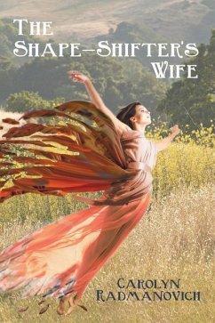 The Shape-Shifter's Wife - Radmanovich, Carolyn