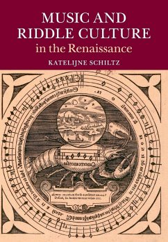 Music and Riddle Culture in the Renaissance - Schiltz, Katelijne