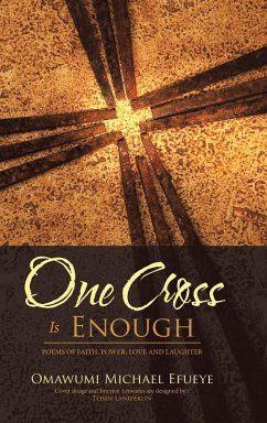 One Cross Is Enough - Efueye, Omawumi Michael