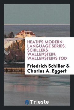 Heath's Modern Language Series. Schillers Wallenstein