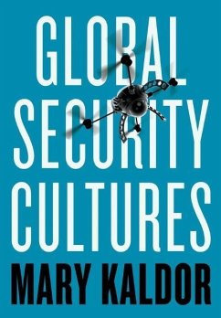 Global Security Cultures - Kaldor, Mary