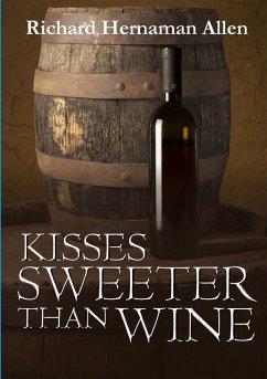 Kisses Sweeter Than Wine - Hernaman Allen, Richard