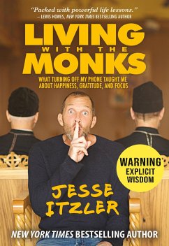 Living with the Monks - Itzler, Jesse