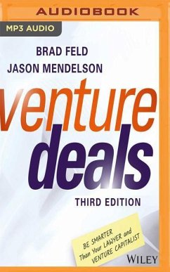 Cover Venture Deals, Third Edition: Be Smarter Than Your Lawyer and Venture Capitalist