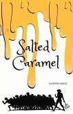 Salted Caramel: Volume 1