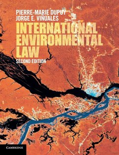 International Environmental Law - Dupuy, Pierre-Marie;Viñuales, Jorge E.