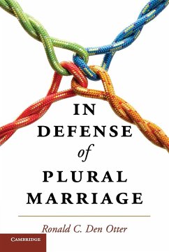 In Defense of Plural Marriage - Den Otter, Ronald C.